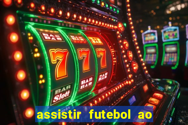 assistir futebol ao vivo futplay